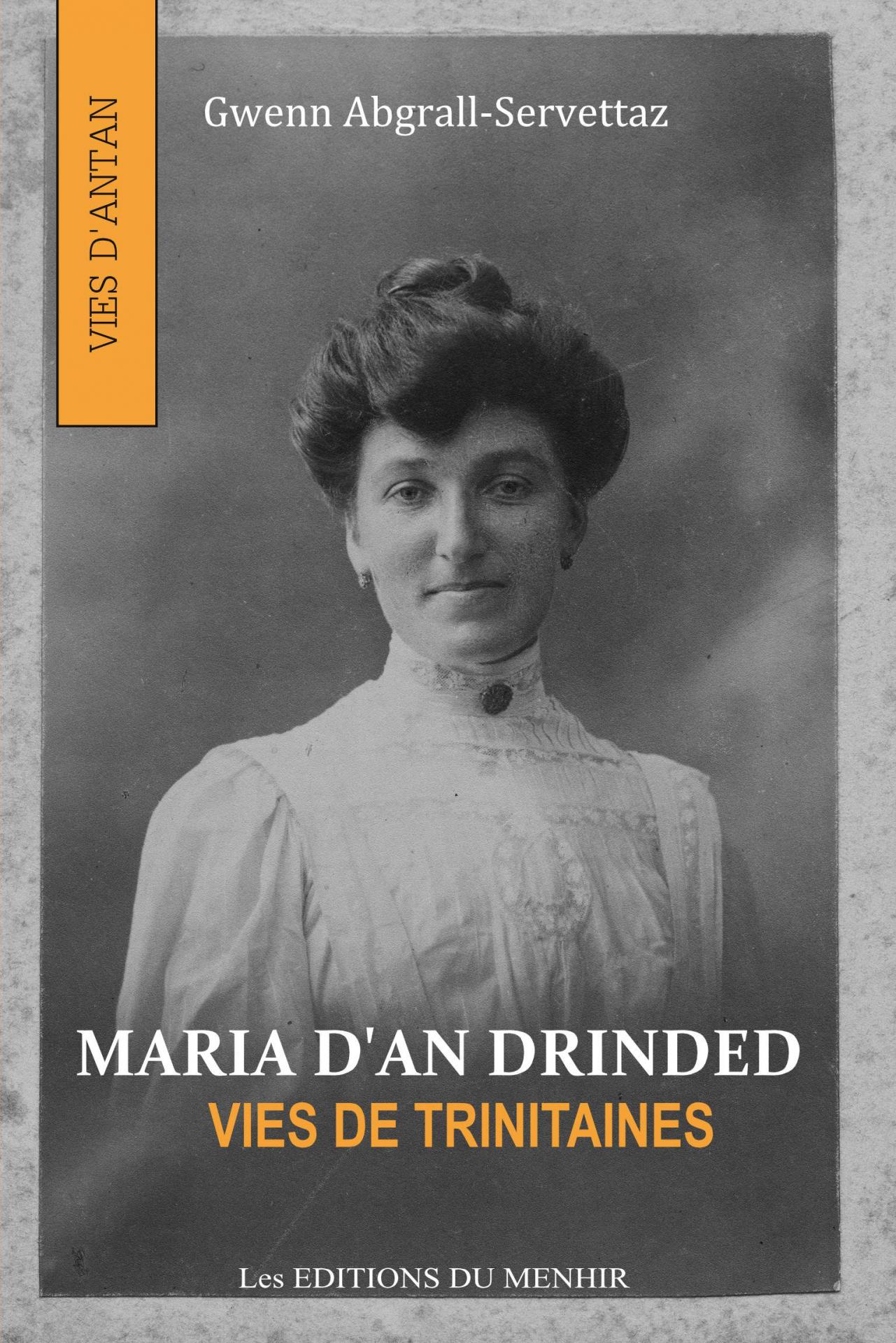 Maria D’an Drinded - Vies de Trinitaines